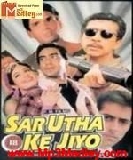 Sar Utha Ke Jiyo 1998 Song Download